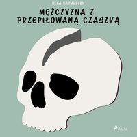 Produktbild: Mężczyzna z przepiłowaną czaszką