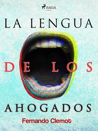 Produktbild: La lengua de los ahogados