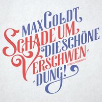 Produktbild: Schade um die sch&ouml;ne Verschwendung!