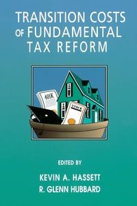 Produktbild: Transition Costs of Fundamental Tax Reform
