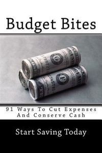 Produktbild: Budget Bites: 91 Ways To Cut Expenses And Conserve Cash