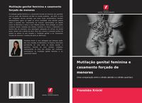 Produktbild: Mutila&ccedil;&atilde;o genital feminina e casamento for&ccedil;ado de menores