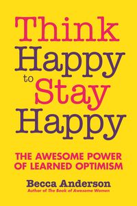 Produktbild: Think Happy to Stay Happy