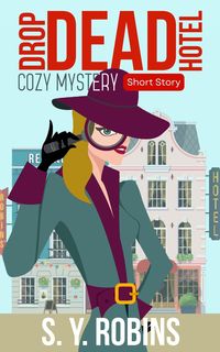 Produktbild: Drop Dead Hotel: Cozy Mystery Short Story