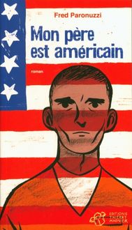 Produktbild: Mon p&egrave;re est am&eacute;ricain