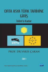 Produktbild: Orta Asya T&uuml;rk Tarihine Giris Cilt 1 - Islama Kadar
