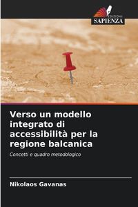Produktbild: Verso un modello integrato di accessibilit&agrave; per la regione balcanica