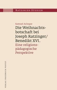 Produktbild: Die Weihnachtsbotschaft bei Joseph Ratzinger/Benedikt XVI.