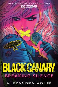 Bild vom Artikel Black Canary: Breaking Silence vom Autor Alexandra Monir