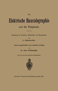 Produktbild: Die elektrische Haustelegraphie und die Telephonie