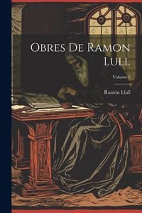 Produktbild: Obres De Ramon Lull; Volume 2