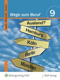 Produktbild: Wege zum Beruf / Wege zum Beruf: Arbeit - Wirtschaft - Technik