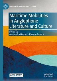 Produktbild: Maritime Mobilities in Anglophone Literature and Culture