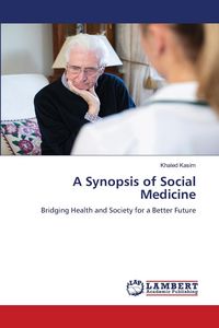 Produktbild: A Synopsis of Social Medicine