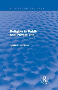 Produktbild: Religion in Public and Private Life (Routledge Revivals)