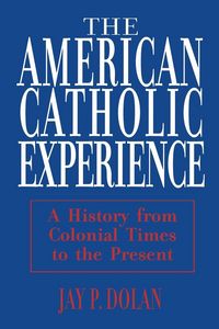 Produktbild: American Catholic Experience