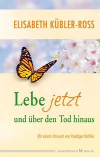 Produktbild: Lebe jetzt und &uuml;ber den Tod hinaus