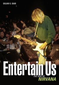 Produktbild: Entertain Us:The Rise of Nirvana
