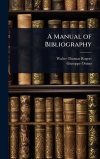 Produktbild: A Manual of Bibliography