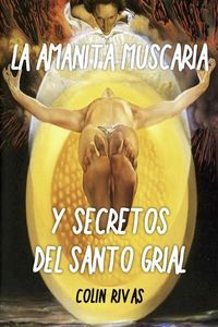 Bild vom Artikel Amanita Muscaria: Y Secretos del Santo Grial vom Autor Robert Gordon Wasson