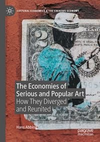 Produktbild: The Economies of Serious and Popular Art