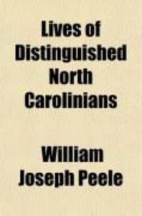 Produktbild: Lives of Distinguished North Carolinians