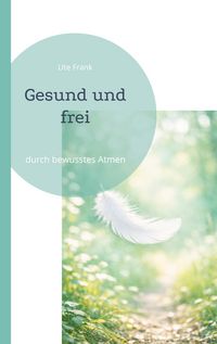 Produktbild: Gesund und frei