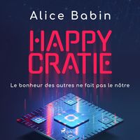 Produktbild: Happycratie - Le bonheur des autres ne fait pas le nôtre