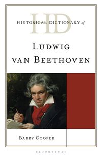 Produktbild: Historical Dictionary of Ludwig van Beethoven