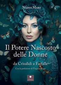 Produktbild: Il potere nascosto delle donne. Da crisalidi a farfalle