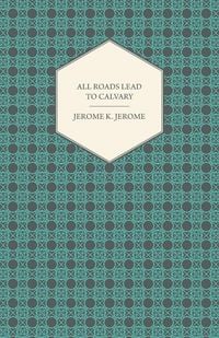 Produktbild: All Roads Lead to Calvary