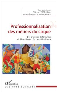 Produktbild: Professionnalisation des m&eacute;tiers du cirque