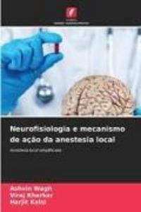 Produktbild: Neurofisiologia e mecanismo de a&ccedil;&atilde;o da anestesia local