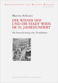 Produktbild: Der Wiener Hof und die Stadt Wien im 20. Jahrhundert