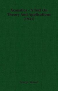 Produktbild: Acoustics - A Text On Theory And Applications (1931)
