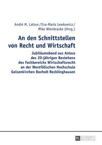 Produktbild: An den Schnittstellen von Recht und Wirtschaft