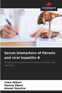 Produktbild: Serum biomarkers of fibrosis and viral hepatitis B