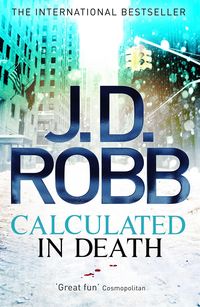 Produktbild: Robb, J: Calculated in Death