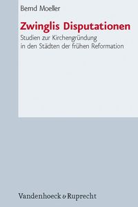 Produktbild: Zwinglis Disputationen
