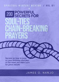 Produktbild: 200 Powerful Secrets for Soul Ties Chain Breaking Prayers