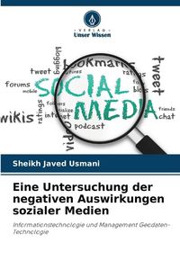 Produktbild: Eine Untersuchung der negativen Auswirkungen sozialer Medien