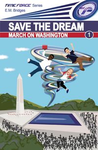 Produktbild: Save the Dream: March on Washington (Time Force, #1)