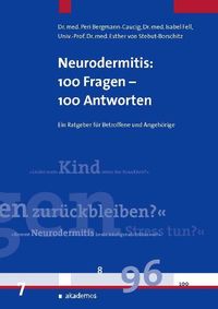 Bild vom Artikel Neurodermitis: 100 Fragen - 100 Antworten vom Autor Peri Caucig