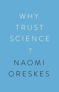 Produktbild: Oreskes, N: Why Trust Science?