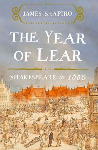 Produktbild: The Year of Lear: Shakespeare in 1606