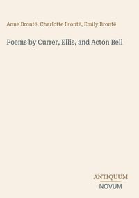 Produktbild: Poems by Currer, Ellis, and Acton Bell