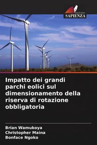 Produktbild: Impatto dei grandi parchi eolici sul dimensionamento della riserva di rotazione obbligatoria