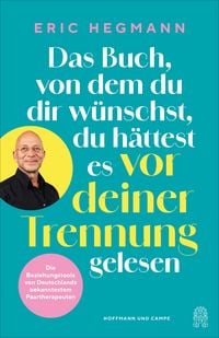 Produktbild: Das Buch, von dem du dir w&uuml;nschst, du h&auml;ttest es vor deiner Trennung gelesen