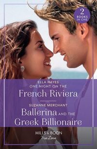 Produktbild: One Night On The French Riviera / Ballerina And The Greek Billionaire - 2 Books in 1