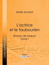 Produktbild: L'Actrice et le faubourien